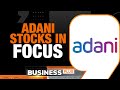 Adani Stocks In Focus, Sanjeev Hota Explains | Business News Today | News9
