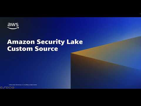 Amazon Security Lake Custom Source | Amazon Web Services