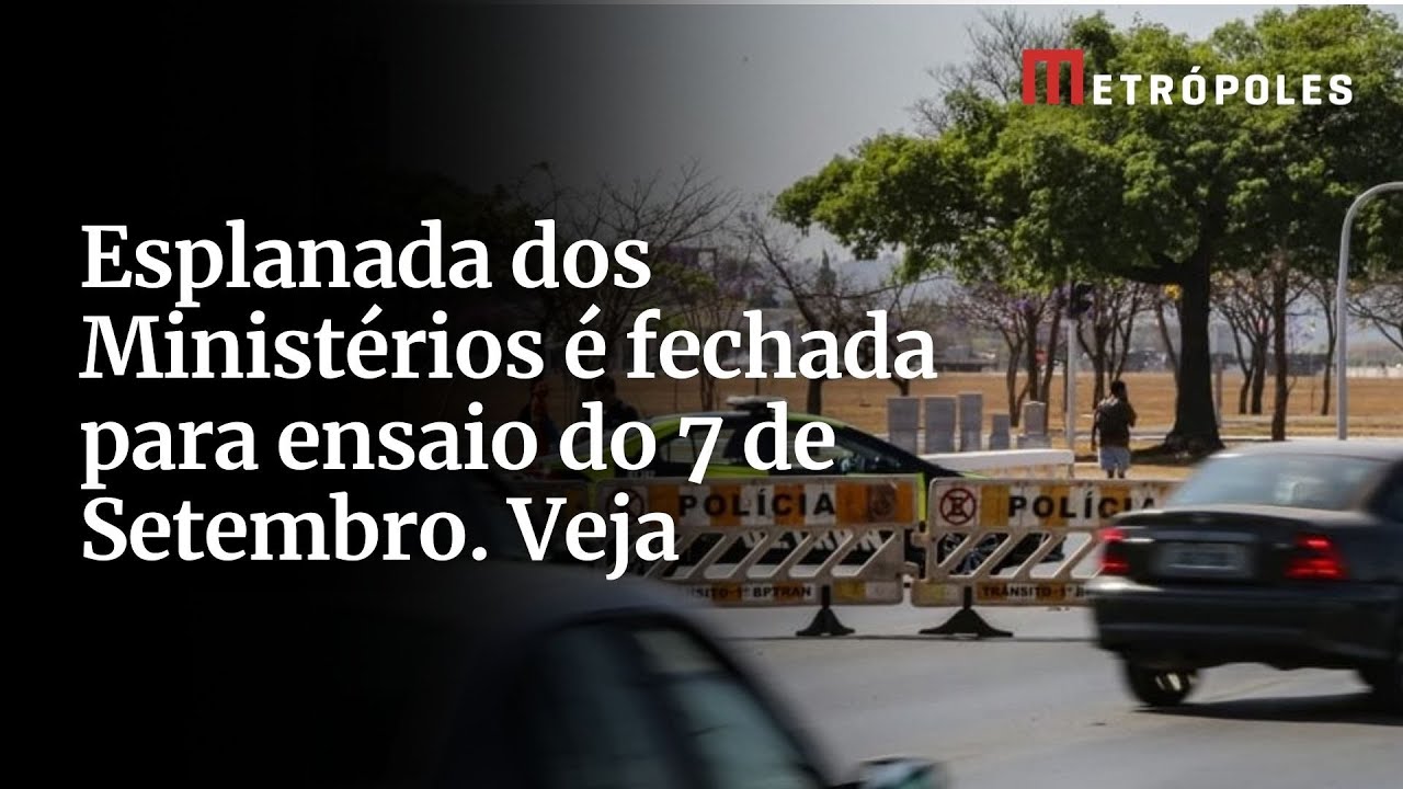 Esplanada dos Ministérios é fechada para ensaio do desfile de 7 de setembro