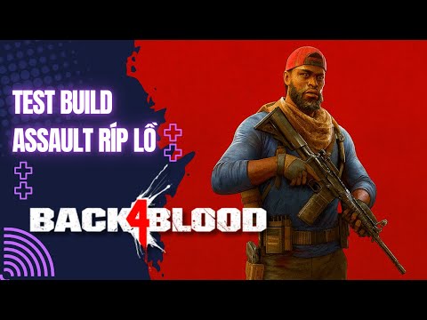 [LIVE] Back4Blood No Hope #7 - Build Súng Trường Hủy Diệt Zombie - 1440p