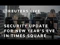 LIVE: New York City Mayor Eric Adams speaks about New Year’s Eve security
