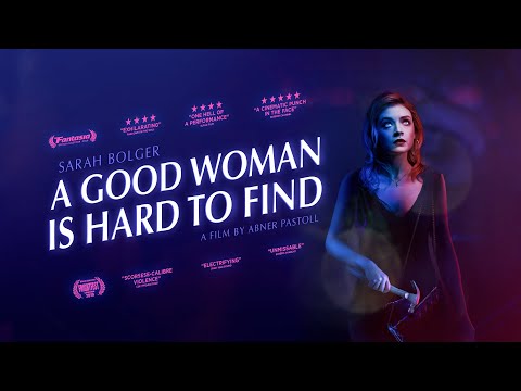 A Good Woman Is Hard to Find'