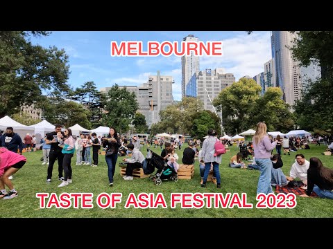 Melbourne's Taste of Asia Festival 2023 Australia