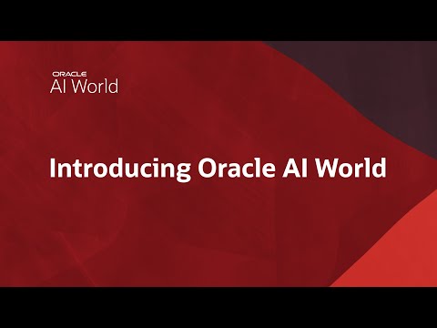 Announcing: Oracle CloudWorld is Now Oracle AI World