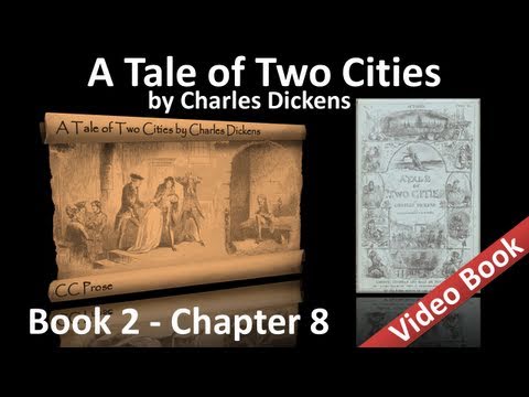 Book 02 - Chapter 08 - A Tale of Two Cities by Charles Dickens