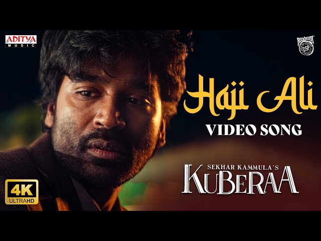 Haji Ali Video Song | Kuberaa | Nagarjuna, Dhanush, Rashmika | Sekhar Kammula | Devi Sri Prasad