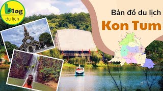 Du lịch Kon Tum 2024: Tổng hợp các địa điểm tham quan nổi tiếng nhất