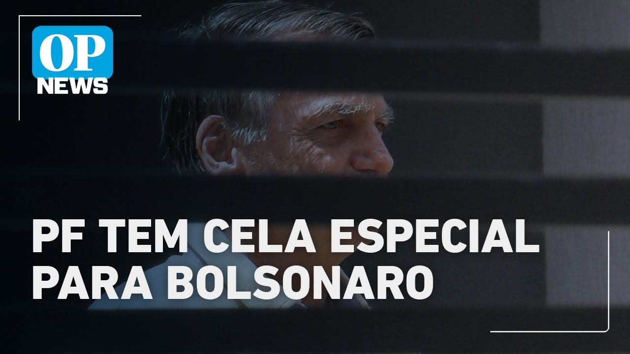 Polícia Federal prepara sala especial para Bolsonaro | O POVO News