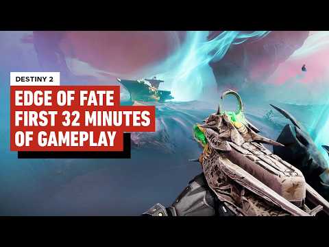 Destiny 2: The Edge of Fate - First 34 Minutes of Gameplay
