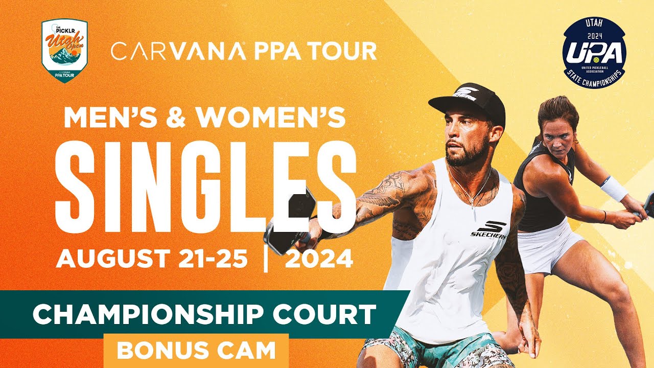 BONUS CAM: The Picklr Utah Open (Championship Court) - Men’s and Women’s Singles