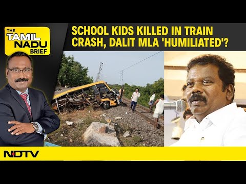 Tamil Nadu | School Kids Killed in Train Crash | Custodial Torture Confirmed | Dalit MLA Humiliated?