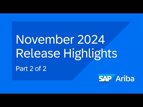 New SAP Ariba Features! Part 2 of 2 | SAP Ariba November 2024 Release Highlights