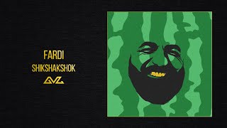 Fardi — ShikShakShok (Official Audio)