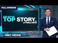 Top Story with Tom Llamas - March 14 | NBC News NOW