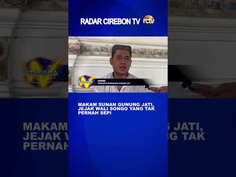 Makam Sunan Gunung Jati, Jejak Wali Songo Yang Tak Pernah Sepi