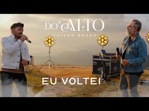 Thiago Brado e Fernando Vinhote – Eu Voltei