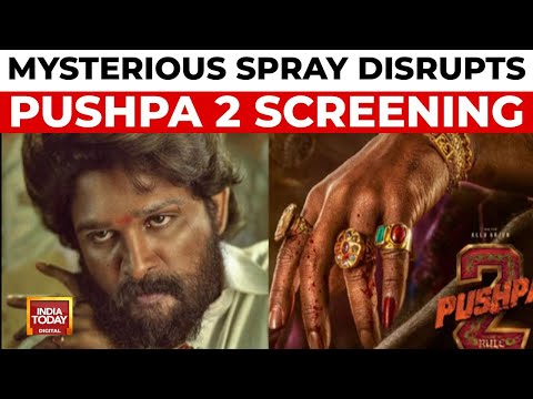 Pushpa 2: Mysterious Spray In Mumbai Theatre Halts Show | Entertainment News India Today
