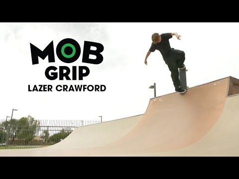 Grip It & Rip It with Lazer Crawford | MOB Grip