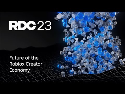 Future of the Roblox Creator Economy | RDC23