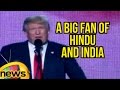 I am a big fan of Hindu, India: Donald Trump