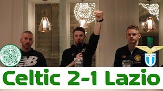 Celtic 2-1 Lazio | Post-Match Pint Celtic 2-1 Lazio | Post-Match Pint