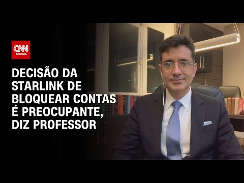 Decisão da Starlink de bloquear contas é preocupante, diz professor | WW