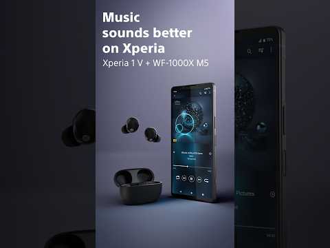 The Best Partners for Music Lovers: Let the Music Flow with Xperia 1 V and WF-1000X M5's