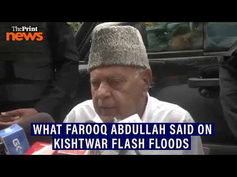 'We hope that the death toll is not very high, says Farooq Abdullah on Kishtwar