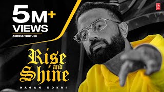 Rise & Shine ~ Gagan Kokri | Punjabi Song Video song