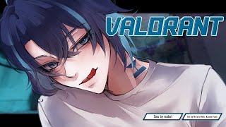 【🔴Valorant】เกมดีไม่มีเครียด【Yukito | Chrono prince】