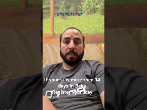 Register your stay at baku if your stay more then 14 days