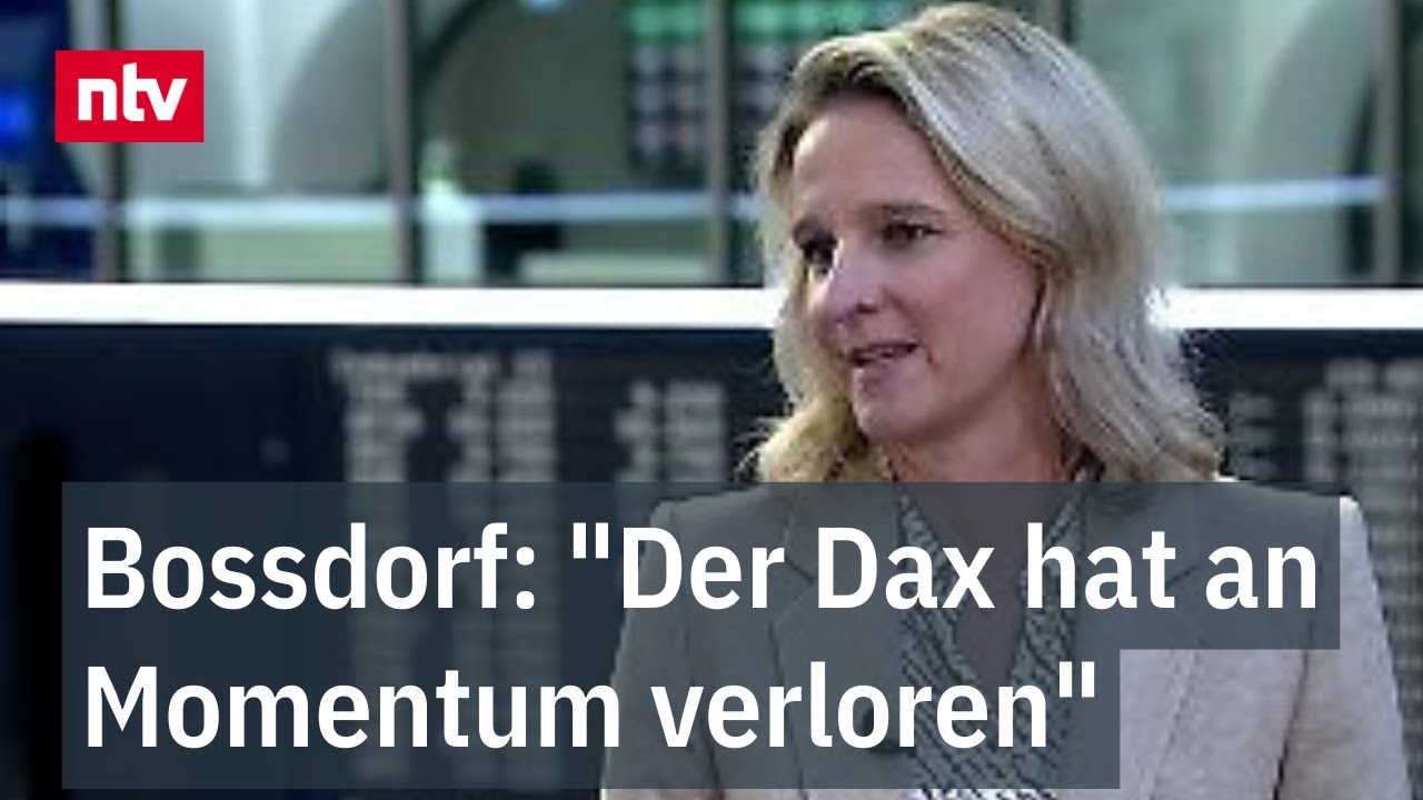 Bossdorf: "Der Dax hat an Momentum verloren"