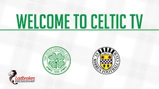 LIVE Celtic v St Mirren pre-match