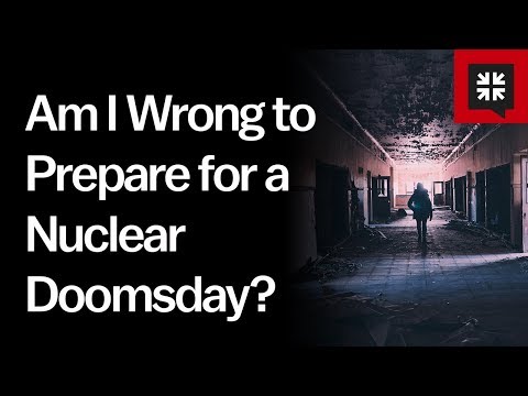 Am I Wrong to Prepare for a Nuclear Doomsday? // Ask Pastor John