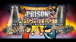 Vido-Test : Matons la racaille avec PRISON ARCHITECT sur Pc / Ps4 / Xbox one