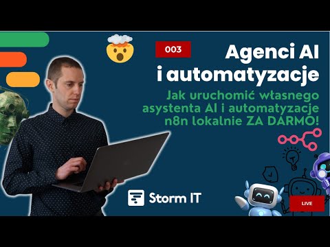 Agenci AI i automatyzacje #003 Jak uruchomić własnego asystenta AI i automatyzacje – n8n lokalnie