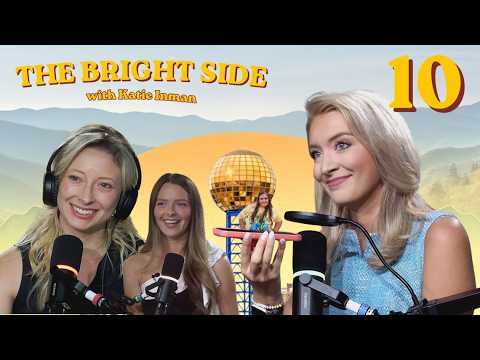 The Bright <strong>Side</strong> <strong>with</strong> Katie Inman Ep. 10
