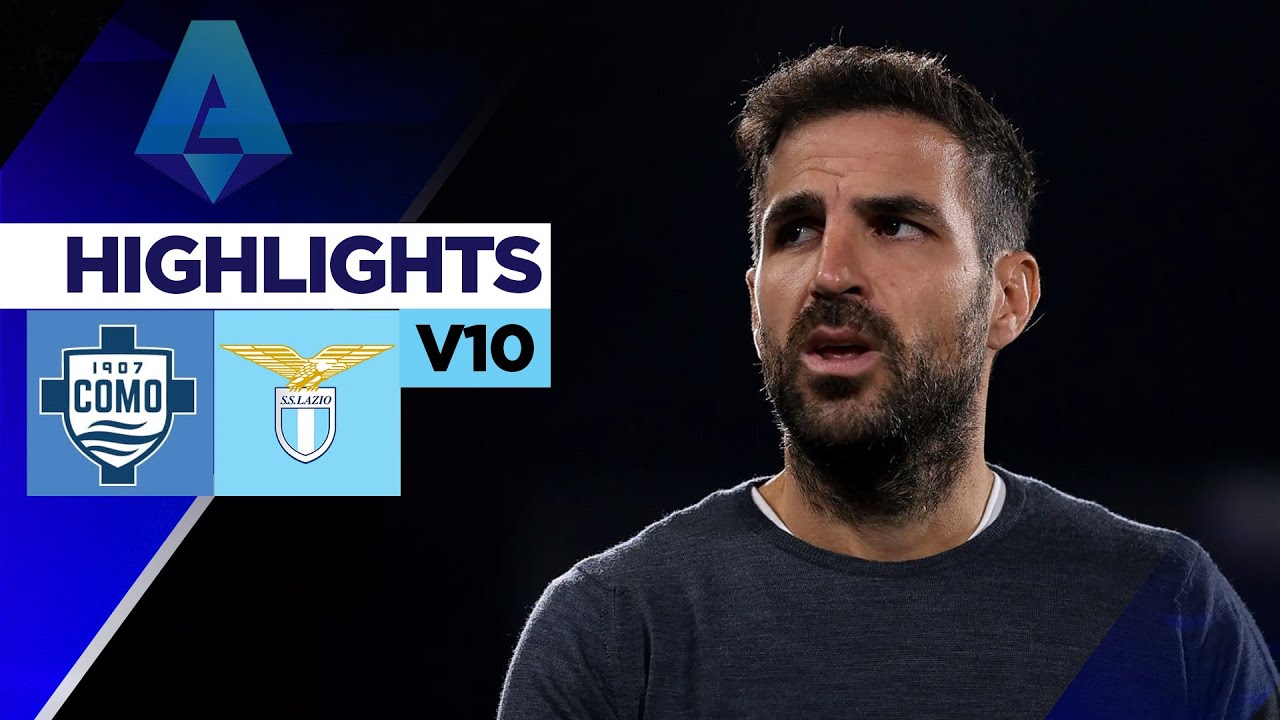 COMO vs LAZIO | Cesc Fabregas nhận kết đắng không tưởng | Serie A 24/25