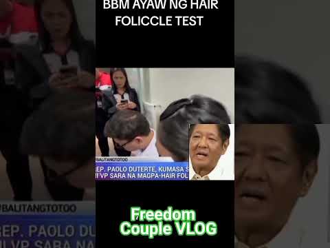 # MARCOS JR AYAW NG HAIR FOLICCLE TEST