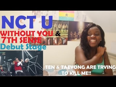NCT U - WITHOUT YOU + THE 7TH SENSE (일곱번째 감각) DEBUT STAGE REACTION