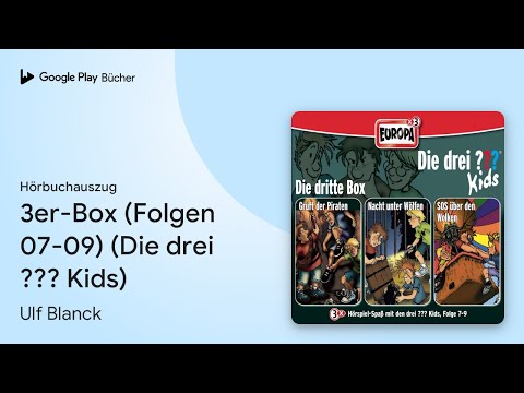 „3er-Box (Folgen 07-09) (Die drei ??? Kids)“ von Ulf Blanck · Hörbuchauszug