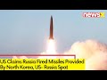 US Claims Russia Fired Missiles Provided By North Korea | US- Russia Spat  | NewsX