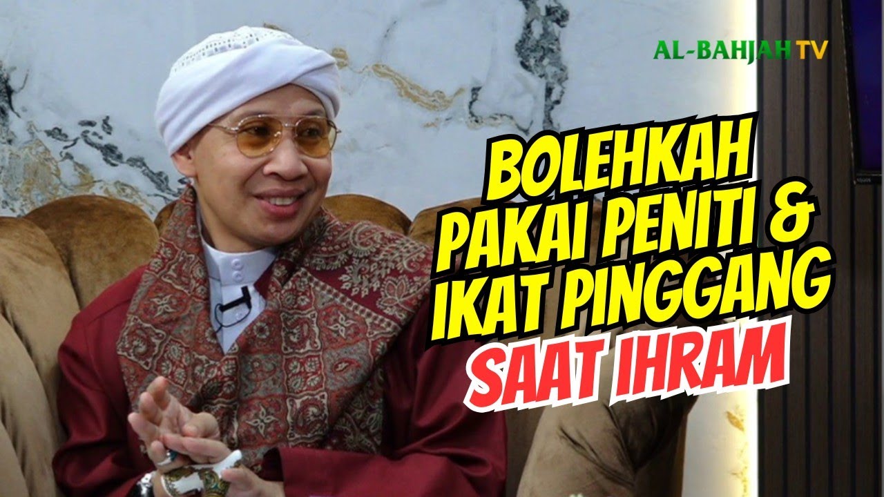 BOLEH atau TIDAK⁉️ Hukum Pakai Peniti & Ikat Pinggang saat Ihram! | Buya Yahya