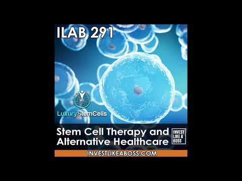 291: Stem Cell Therapy and Alternative Healthcare