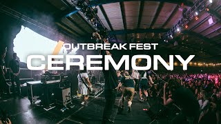Ceremony | Outbreak Fest 2022