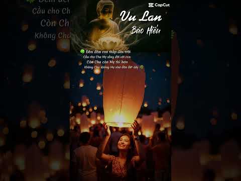 Vu Lan - Mùa Hiếu Hạnh 🪷 #phatgiao #loiphatday #vulan #vulanbaohieu