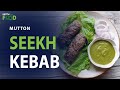 Mutton Seekh Kebab Recipe | How To Make Mutton Seekh Kebab