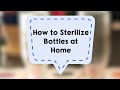 How to Sterilize Bottles at Home | Sanjeev Kapoor Khazana