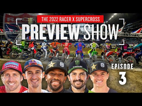 2022 Monster Energy Supercross Preview: Episode 3 - Musquin, Barcia, Stewart, Anderson, Wilson