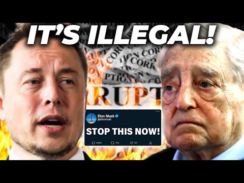 Elon Musk Just Exposed Billionaire George Soros's Corruption!